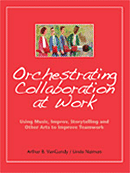 Orchestrating Collaboration at Work